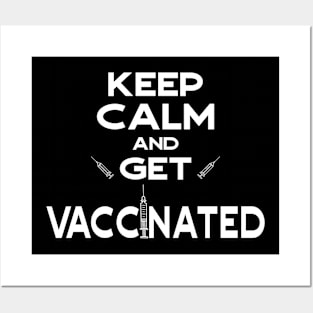 Keep Calm And Get Vaccinated Flu Vaccine 2020 Posters and Art
